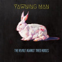 Yawning Man - Revolt Against Tired Noses