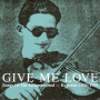 V/A - Give Me Love: Songs of the Brokenhearted Baghdad 1925-1929