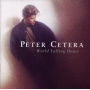 Cetera, Peter - World Falling Down