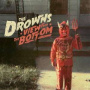 Drowns, the - View From the Bottom