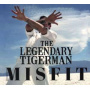 Legendary Tiger Man - Misfit