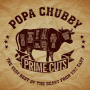 Chubby, Popa - Prime Cuts: the Very Best of the Beast From the East