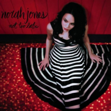 Jones, Norah - Not Too Late