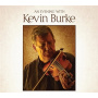 Burke, Kevin - An Evening With Kevin Burke