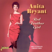 Bryant, Anita - Red Feather Girl, the Ultimate Collection. 25 Tks of Ex. Miss Oklahoma