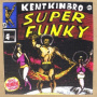 Kimbrough, Kent - Super Funky