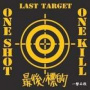Last Target - One Shot One Kill