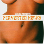 Afu-Ra - Perverted Monks