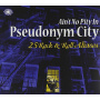 V/A - Ain't No Pity In Pseudonym City