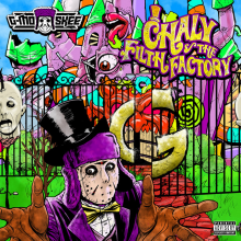 Skee, G-Mo - Chaly & the Filth Factory