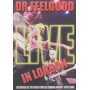 Dr. Feelgood - Live In London