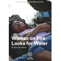 Movie - Woman On Fre Looks For Water