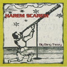 Harem Scarem - Big Bang Theory