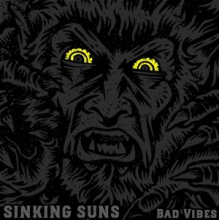 Sinking Suns - Bad Vibes