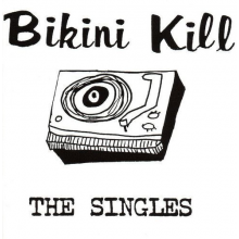 Bikini Kill - Singles