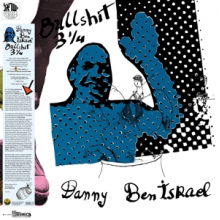 Israel, Danny Ben - Bullshit 3 1/4