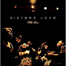 Sisters Love - With Love