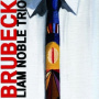 Noble, Liam - Brubeck
