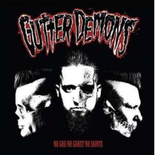 Gutter Demons - No God, No Ghost, No Saints