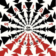 Straight Arrows - On Top!