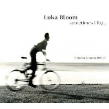 Bloom, Luka - Sometimes Fly