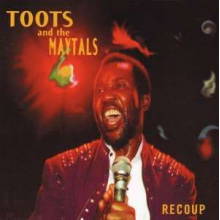 Toots & Maytals - Recoup