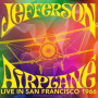 Jefferson Airplane - Live In San Francisco 1966