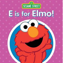 Sesame Street - E is For Elmo