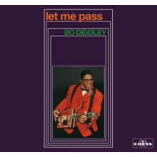 Diddley, Bo - Let Me Pass