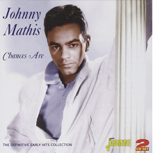 Mathis, Johnny - Chances Are - the Definitive Early Hits Collection. 52 Tracks On 2cd's