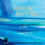 Racy, A. J. & James Peterson - When the Rivers Met...