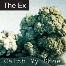 Ex, the - Catch My Shoe