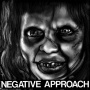 Negative Approach - 7-Negative Approach
