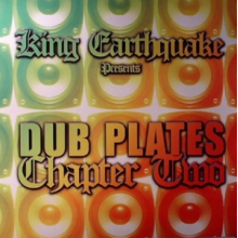 King Earthquake - Dubplates Chapter Two