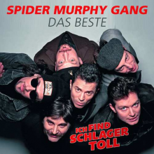 Spider Murphy Gang - Ich Find Schlager Toll Das Beste