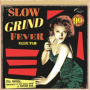 V/A - Slow Grind Fever 07+08