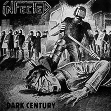 Infected - Dark Century