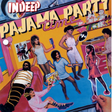 Indeep - Pajama Party Time