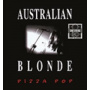 Australian Blonde - Pizza Pop