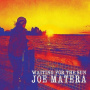Matera, Joe - Waiting For the Sun