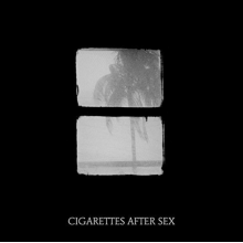 Cigarettes After Sex - 7-Crush