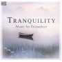 V/A - Tranquility  - Music For Relaxation