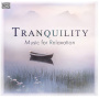 Various - Tranquility - Music For Relaxation