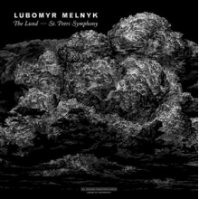 Melnyk, Lubomyr - The Lund-St.Petri Symphony