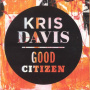 Davis, Kris - Good Citizen