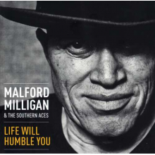 Milligan, Malford - Life Will Humble You