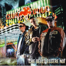 Club Dogo - Che Bello Essere Noi