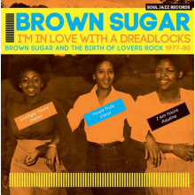 Brown Sugar - I'm In Love With a Dreadlocks