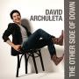 Archuleta, David - Other Side of Down