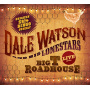 Watson, Dale -& His Lonestars- - Live At the Big T Roadhouse